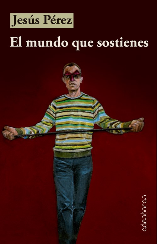 Presentación de la novela EL Mundo Que Sostienes