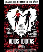 Adiós, idiotas
