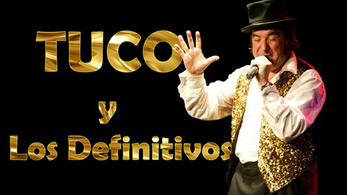 Tuco y Los Definitivos