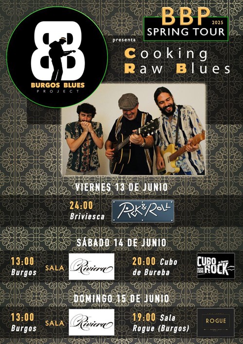 Cookin' Raw Blues "BBP Spring Tour 2025"
