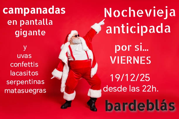 Nochevieja anticipada!!! *por si... viernes en Bardeblás, Burgos