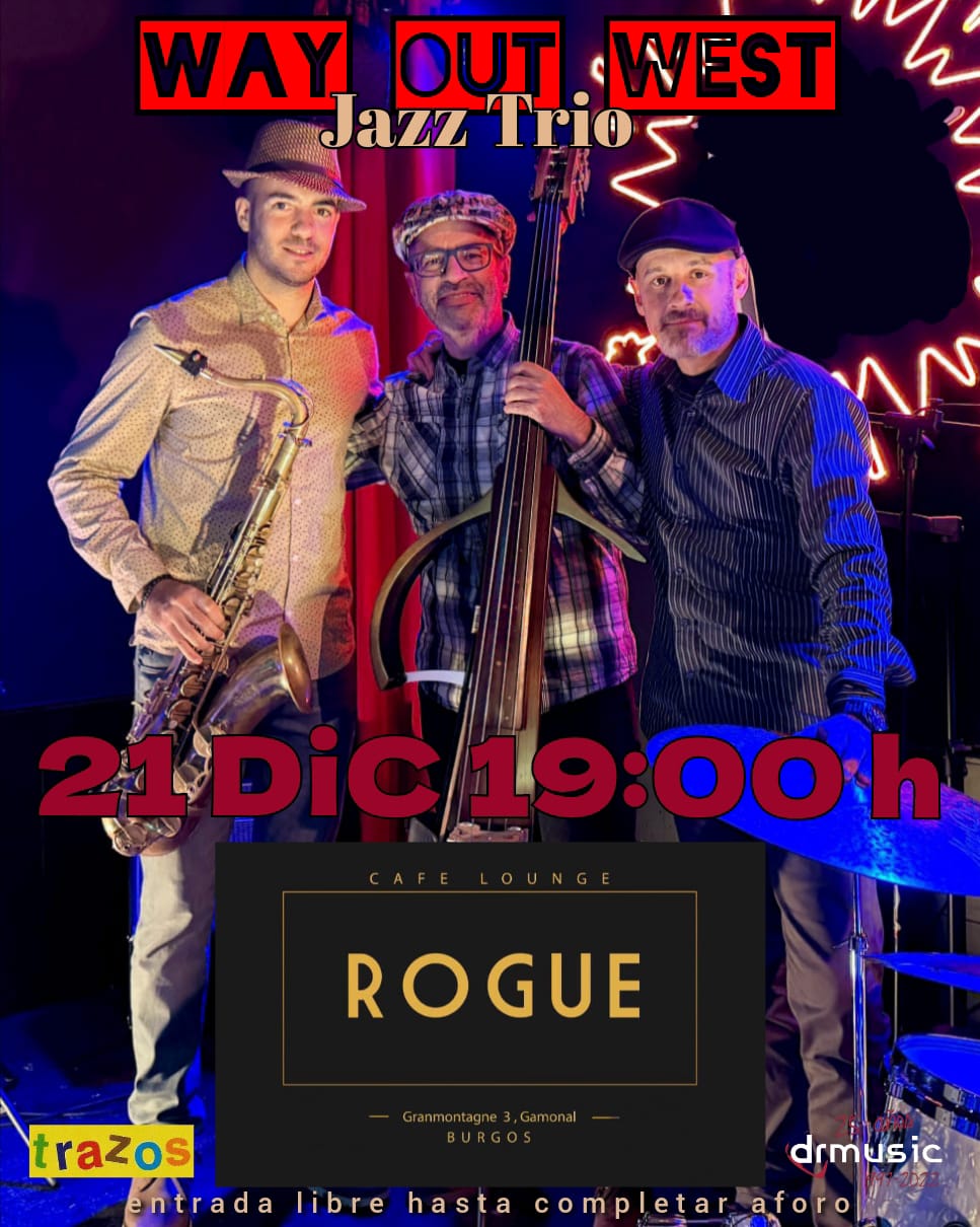 Way Out West Jazz Trio + Jam Session en Rogue Café Lounge, Burgos