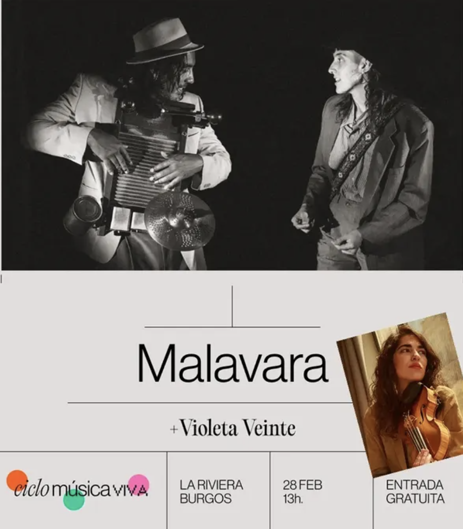 Malavara + Violeta Veinte en Riviera, Burgos