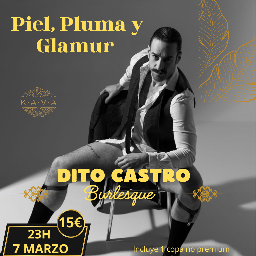 Piel, Pluma y Glamur con Dito Castro en Kava Bar, Burgos