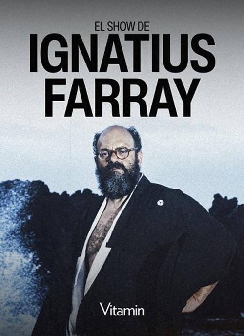 El show de Ignatius Farray