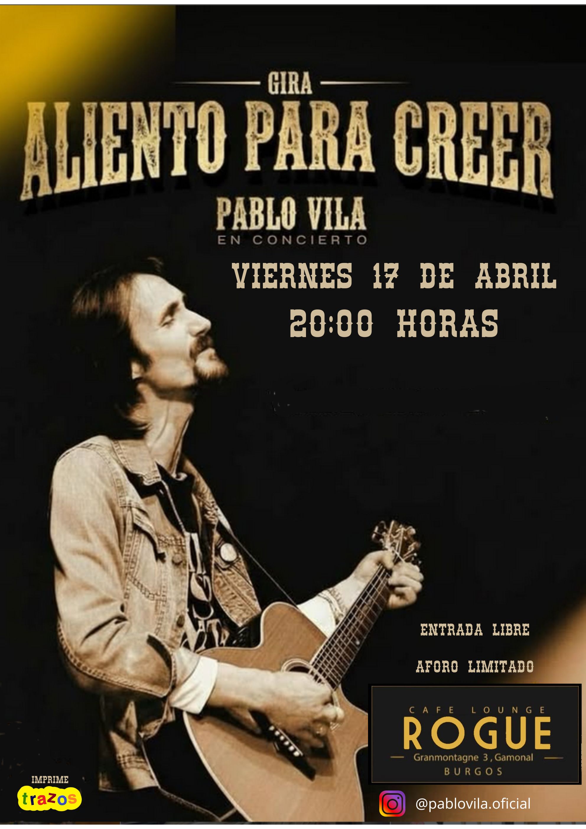 Pablo Vila - Aliento para creer en Rogue Café Lounge -Fco. Grandmontagne 3, Burgos