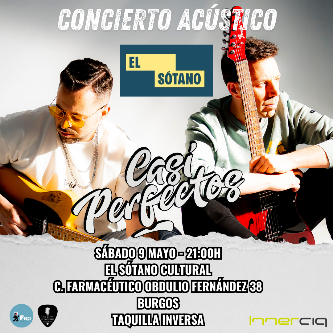 Casi perfectos en El Sótano Café Cultural, Burgos