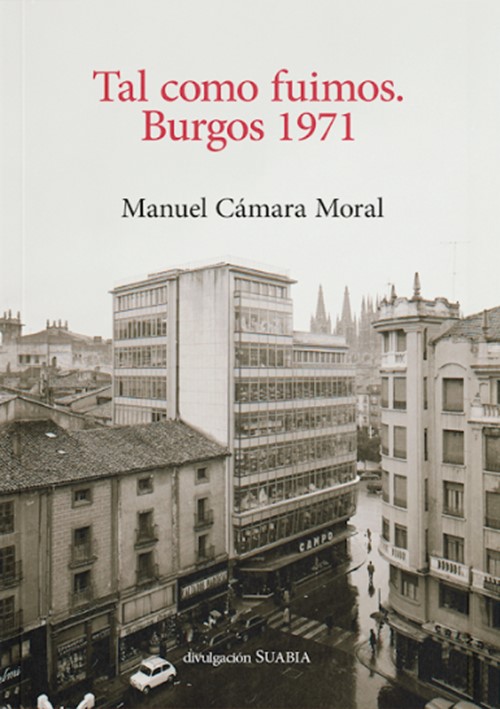 Tal como fuimos. Burgos 1971