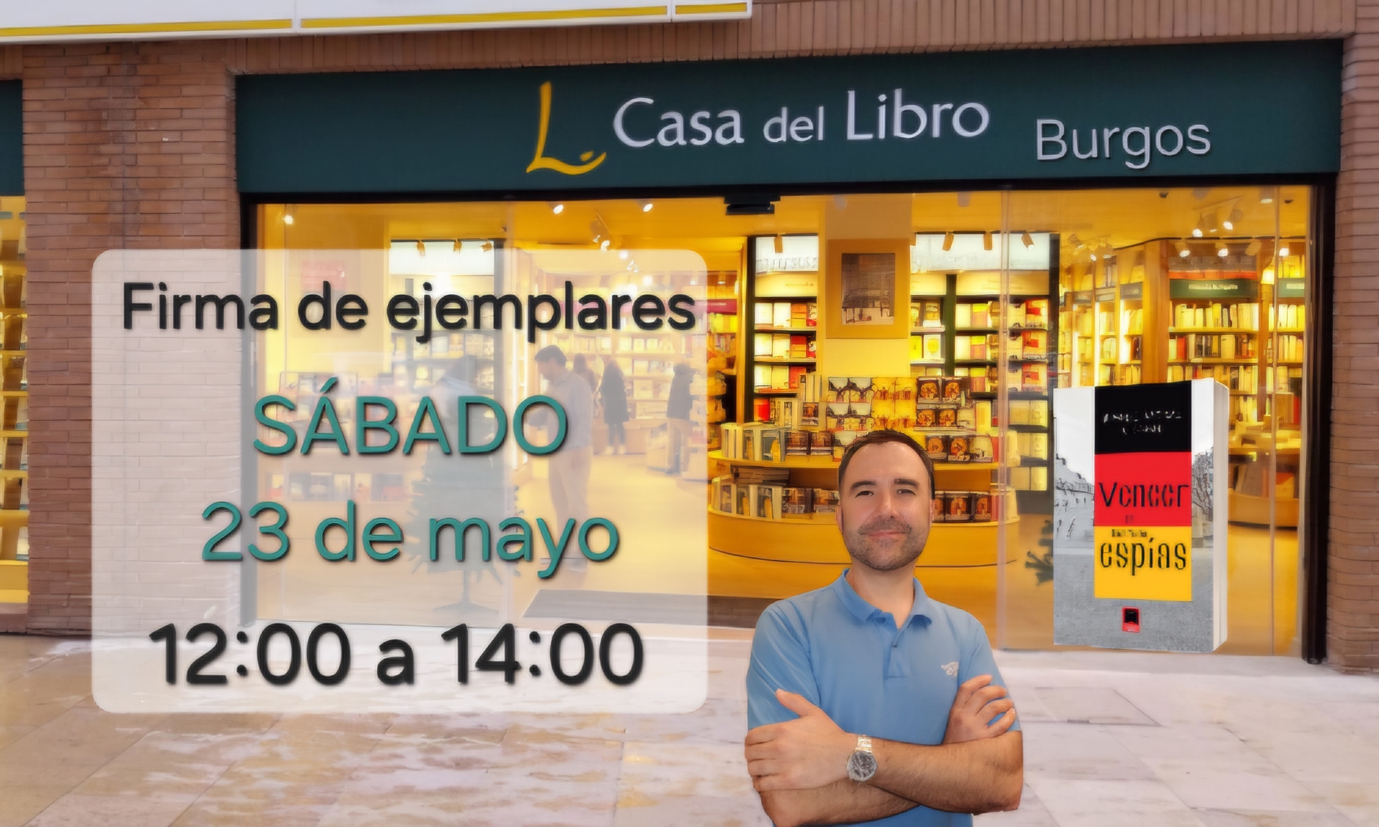 Firma de la novela vencer en tierra de espías en Casa del libro, Burgos